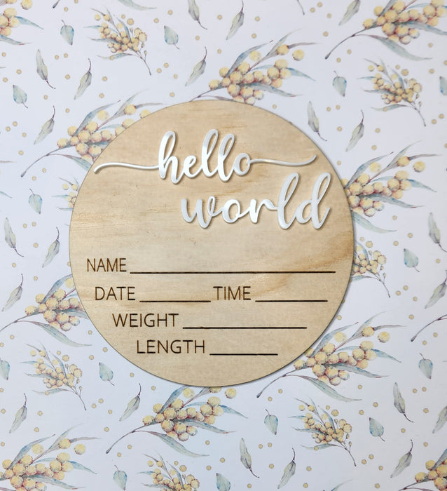 'HELLO WORLD' ENGRAVED / ACRYLIC BIRTH DETAIL ANNOUNCEMENT PLAQUE 15CM