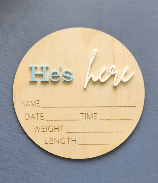 HE'S / SHE'S HERE WOODEN ROUND BIRTH DETAIL ANNOUNCEMENT PLAQUE 15CM